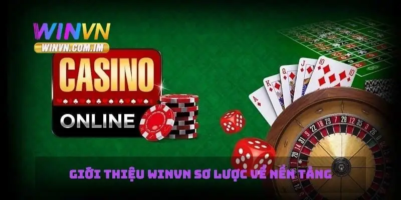 Giới Thiệu Winvn Nền Tảng Giải Trí Trực Tuyến Đáng Tin Cậy 1 Giới thiệu Winvn sơ lược về nền tảng