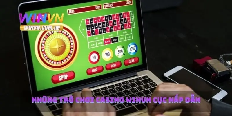 Casino Winvn Mang Đến Trải Nghiệm Cờ Bạc An Toàn Và Thú Vị 2 Những trò chơi casino Winvn cực hấp dẫn